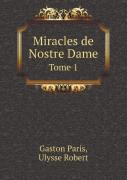Miracles De Nostre Dame Tome 1