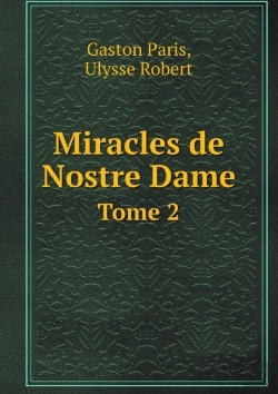 Bertrand.pt - Miracles De Nostre Dame Tome 2