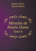 Miracles De Nostre Dame Tome 8