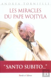Miracles Du Pape Wojtyla
