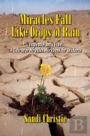 Miracles Fall Like Drops Of Rain