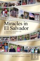 Miracles In El Salvador