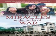 Miracles In The Midst Of War