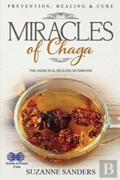 Miracles Of Chaga