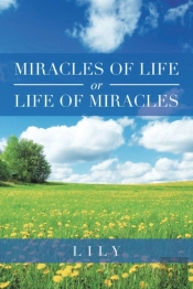 Miracles Of Life Or Life Of Miracles