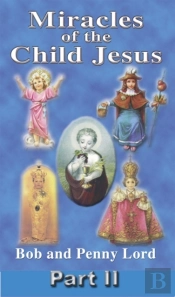 Miracles Of The Child Jesus Part Ii