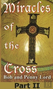 Miracles Of The Cross Part Ii