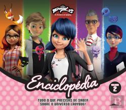 Miraculous: As Aventuras de Ladybug - Enciclopédia Volume 2
