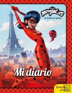 Bertrand.pt - Miraculous. Las Aventuras De Ladybug. Mi Diario