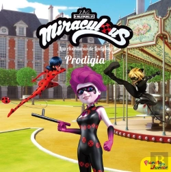 Bertrand.pt - Miraculous. Las Aventuras De Ladybug. Prodigia