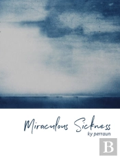 Miraculous Sickness