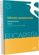 Mirada Apasionada (Eucaristia Nº 3/2024)