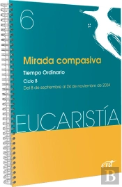 Mirada Compasiva (Eucaristia Nº 6/2024)