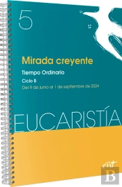 Mirada Creyente (Eucaristia Nº 5/2024)