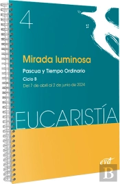 Mirada Luminosa (Eucaristia Nº 4/2024)