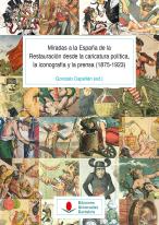 Miradas A La España De La Restauracion Desde La Caricatura P