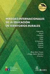 Miradas Internacionales De La Educacion En Territorios Rurales