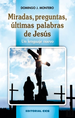 Bertrand.pt - Miradas, Preguntas, Últimas Palabras De Jesús