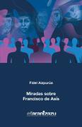 Miradas Sobre Francisco De Asis