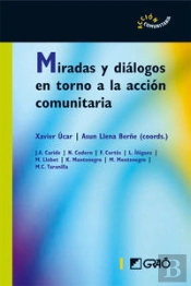 Miradas Y Diálogos En Torno A La Acción Comunitaria