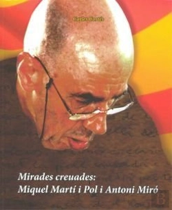 Bertrand.pt - Mirades Creuades: Miquel Marti I Pol I Antoni Miro