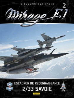 Bertrand.pt - Mirage F-1 Tome 2 ; Escadron De Reconnaissance 2/33 Savoir
