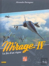 Mirage Iv ; La Fin D'Un Règne