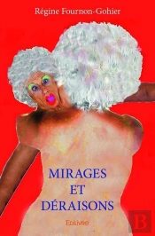 Mirages Et Déraisons