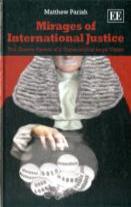 Mirages Of International Justice