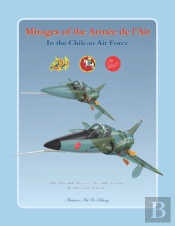 Mirages Of The Armee De L'Air In The Chilean Air Force