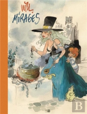 Mirages - Une Biographie En Images De Will