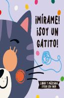 ¡Mirame! ¡Soy Un Gatito!