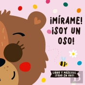 ¡Mirame! ¡Soy Un Oso!