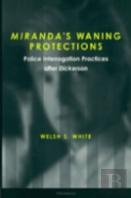 Miranda'S Waning Protections