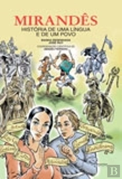 Bertrand.pt - Mirandês - História de uma Língua e de um Povo