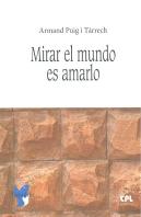 Mirar El Mundo Es Amarlo