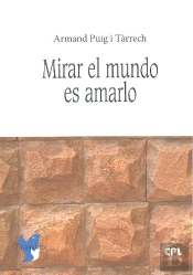 Mirar El Mundo Es Amarlo