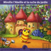 Mireille L'Abeille Et La Ruche Du Jardin