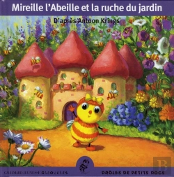 Bertrand.pt - Mireille L'Abeille Et La Ruche Du Jardin