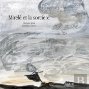 Mirèle Et La Sorcière