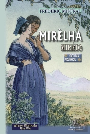 Mirèlha ; Mirèio ; Edicion Illustrada, 1914-2014