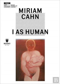 Bertrand.pt - Miriam Cahn - I As Human