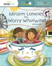 Miriam Lassoes The Worry Whirlwind