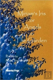 Miriam'S Iris, Or Angels In The Garden