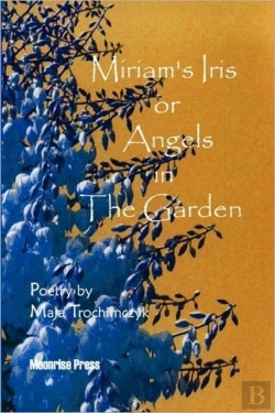 Bertrand.pt - Miriam'S Iris, Or Angels In The Garden