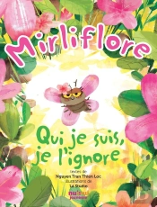 Mirliflore - Qui Je Suis, Je L'Ignore