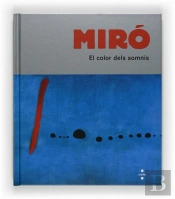 Miró, El Color Dels Somnis