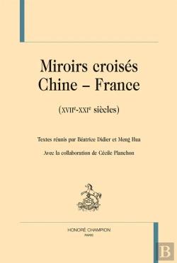 Bertrand.pt - Miroir Croisés Chine-France (Xvii-Xxi Siècles)