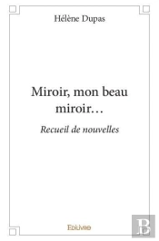 Miroir Mon Beau Miroir...