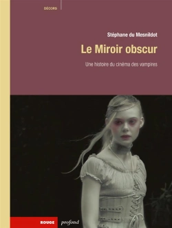 Bertrand.pt - Miroir Obscur (Le) - Histoire Du Cinema Des Vampires